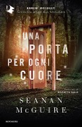 Cover-Bild zum Titel 'Una porta per ogni cuore' von 'Seanan Mcguire'