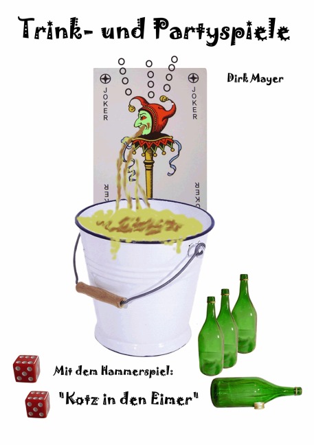 Trink- und Partyspiele - Dirk Mayer