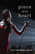 Cover-Bild zum Titel 'Piece of My Heart' von 'Lynn Maddalena Menna'