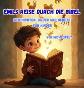 Cover-Bild zum Titel 'Emils Reise durch die Bibel' von 'MichelWelt'