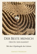 Cover-Bild zum Titel 'Der Beste Mensch der Du sein kannst' von 'Hartmut Woerrlein'