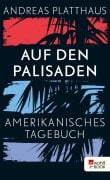 Cover-Bild zum Titel 'Auf den Palisaden' von 'Andreas Platthaus'