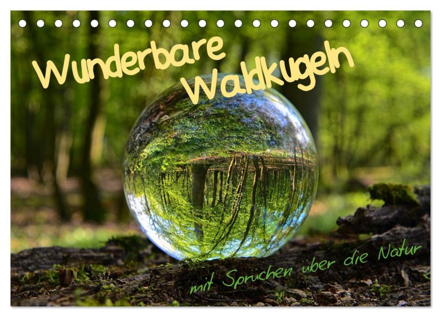 Wunderbare Waldkugeln (Tischkalender 2026 DIN A5 quer), CALVENDO Monatskalender - Ilona Stark-Hahn