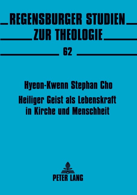 Heiliger Geist als Lebenskraft in Kirche und Menschheit - 