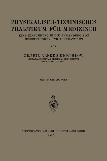 Physikalisch-technisches Praktikum für Mediziner - Alfred Krethlow, August Hagenbach