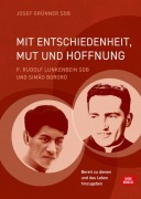 Cover-Bild zum Titel 'Mit Entschiedenheit, Mut und Hoffnung: P. Rudolf Lunkenbein SDB und Simão Bororo' von 'Josef Grünner'