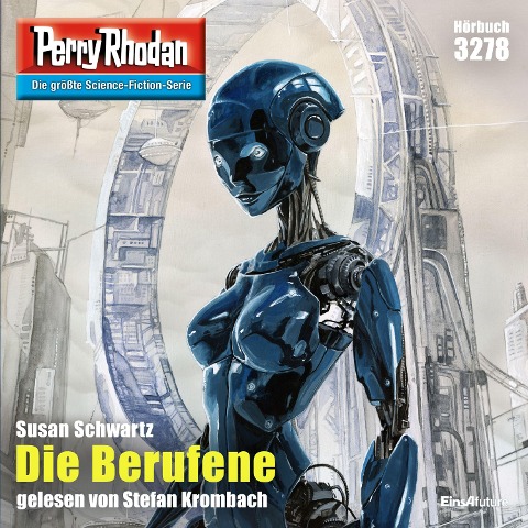 Perry Rhodan 3278: Die Berufene - Susan Schwartz