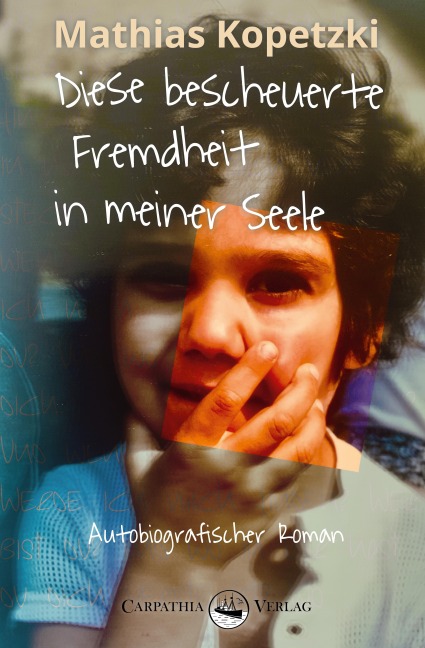 Diese bescheuerte Fremdheit in meiner Seele - Mathias Kopetzki