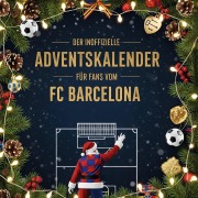 Cover-Bild zum Titel 'Der inoffizielle Adventskalender für Fans vom FC Barcelona' von 'Anna Günther'