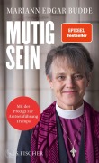 Mutig sein - Mariann Edgar Budde