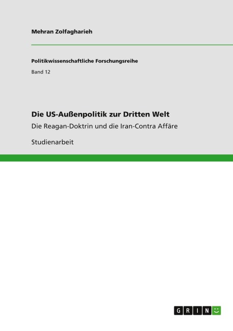 Die US-Außenpolitik zur Dritten Welt - Mehran Zolfagharieh