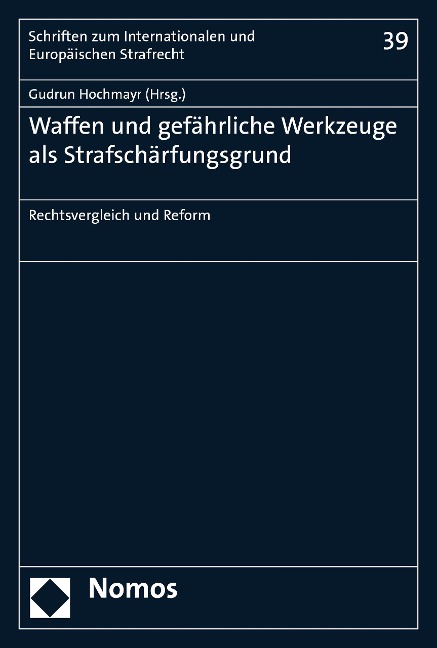 Waffen und gefährliche Werkzeuge als Strafschärfungsgrund - 