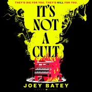 Cover-Bild zum Titel 'It's Not a Cult' von 'Joey Batey'