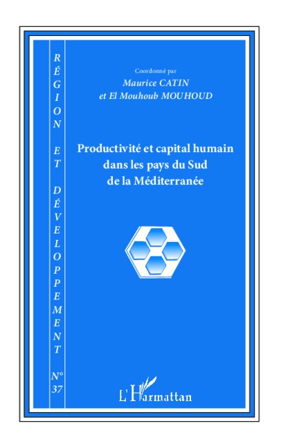 Productivité et capital humain dans les pays du Sud de la Méditerranée - El Mouhoub Mouhoud, Maurice Catin