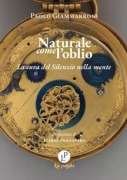 Cover-Bild zum Titel 'Naturale come l'oblio. La cura del silenzio nella mente¿' von 'Paolo Giammarroni'