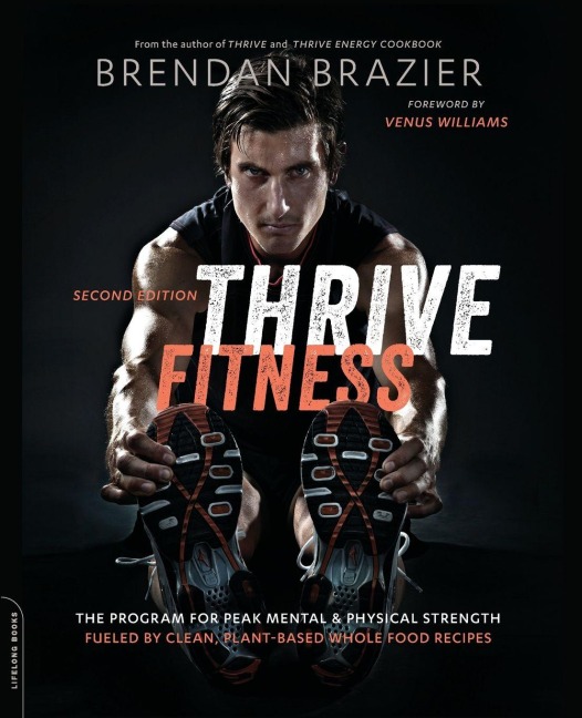 Thrive Fitness, Second Edition - Brendan Brazier