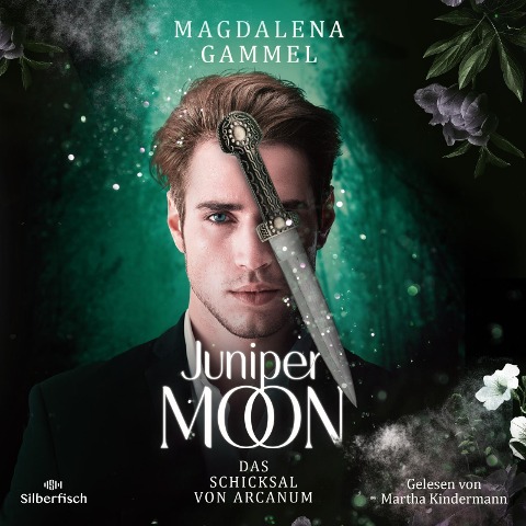 Juniper Moon 2: Das Schicksal von Arcanum - Magdalena Gammel