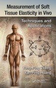 Cover-Bild zum Titel 'Measurement of Soft Tissue Elasticity in Vivo' von 'Yan-Ping Huang, Yong-Ping Zheng'