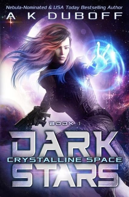 Crystalline Space (Dark Stars Book 1) - A. K. Duboff