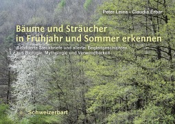 Bäume und Sträucher in Frühjahr und Sommer erkennen - Peter Leins, Claudia Erbar