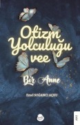 Cover-Bild zum Titel 'Otizm Yolculugu Vee Bir Anne' von 'Emel Soganci Acku'