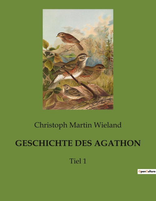 GESCHICHTE DES AGATHON - Christoph Martin Wieland