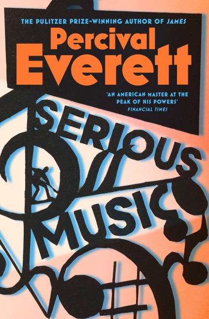 Serious Music - Percival Everett