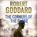 Cover-Bild zum Titel 'The Corners of the Globe Lib/E: A James Maxted Thriller' von 'Robert Goddard'