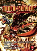 Ninja Slayer, Part 1 - 