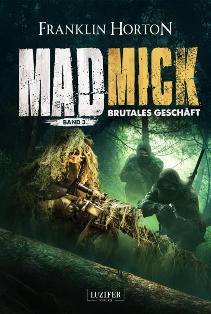 MAD MICK - BRUTALES GESCHÄFT - Franklin Horton