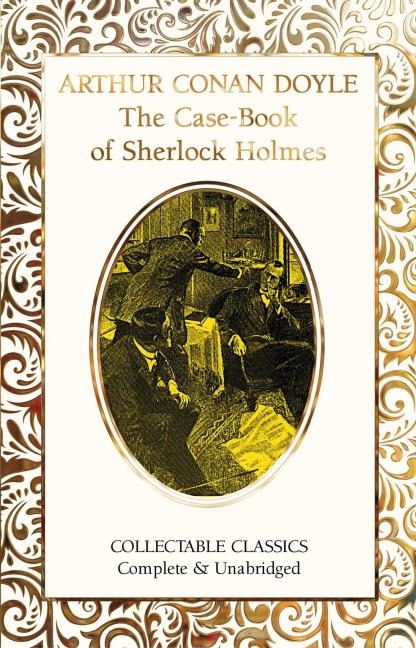 The Case-Book of Sherlock Holmes - Arthur Conan Doyle
