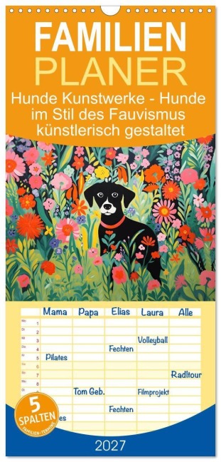 Familienplaner 2027 - Hunde Kunstwerke - Hunde im Stil des Fauvismus künstlerisch gestaltet mit 5 Spalten (Wandkalender, 21 x 45 cm) CALVENDO - HollywayArt