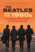 Cover-Bild zum Titel 'The Beatles and the 1960s' von 'Kenneth L. Campbell'