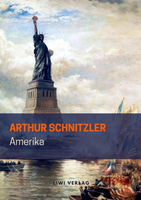 Amerika - Arthur Schnitzler