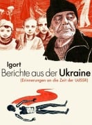 Berichte aus der Ukraine - Igort