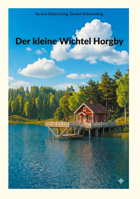 Der kleine Wichtel Horgby - Verena Schersching, Torsten Schersching