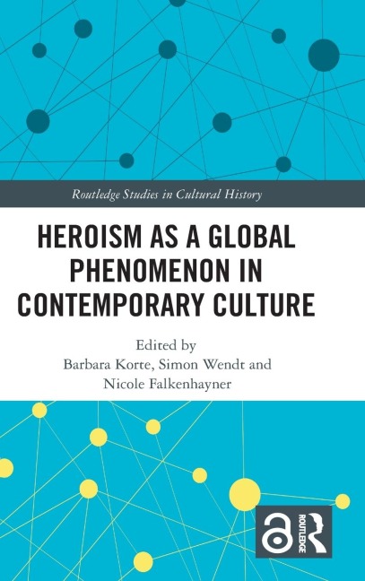 Heroism as a Global Phenomenon in Contemporary Culture - 