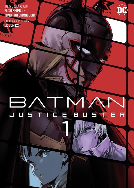 Batman Justice Buster (Manga) 01 - Eiichi Shimizu, Tomohiro Shimoguchi