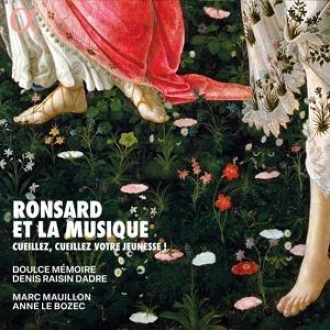 Ronsard et la musique - Denis Raisin/Mauillon Dadre