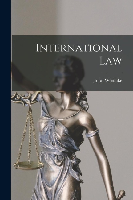 International Law - John Westlake