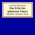Cover-Bild zum Titel 'Das Erbe des spinneten Vaters' von 'Joachim Ringelnatz'