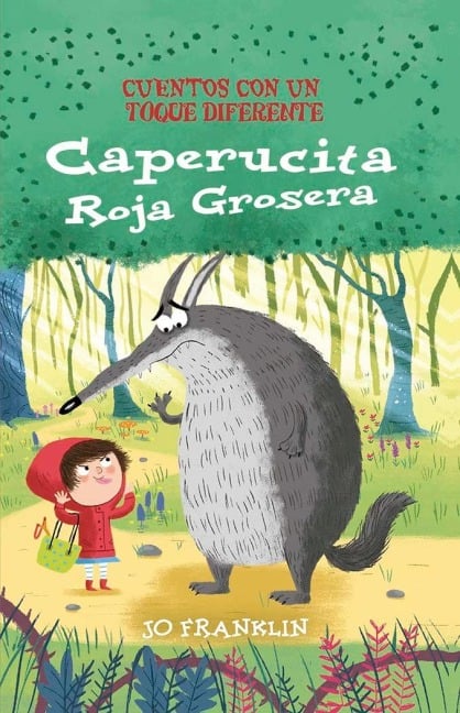Caperucita Roja Grosera - Jo Franklin