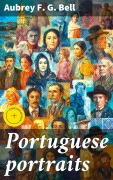 Cover-Bild zum Titel 'Portuguese portraits' von 'Aubrey F. G. Bell'