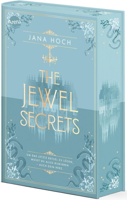The Jewel Secrets (2). Um das letzte Rätsel zu lösen, musst du alles riskieren - auch dein Herz. - Jana Hoch