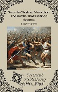 Swords Clash at Marathon The Battle That Defined Greece - Oriental Publishing