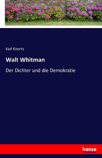 Walt Whitman - Karl Knortz
