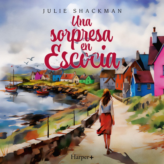 Una sorpresa en Escocia - Julie Shackman