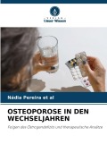 Cover-Bild zum Titel 'OSTEOPOROSE IN DEN WECHSELJAHREN' von 'Nádia Pereira Et Al'