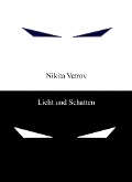 Cover-Bild zum Titel 'Licht und Schatten' von 'Nikita Vetrov'