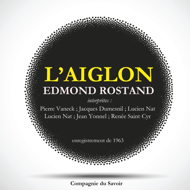 L'Aiglon de Edmond Rostand - Edmond Rostand